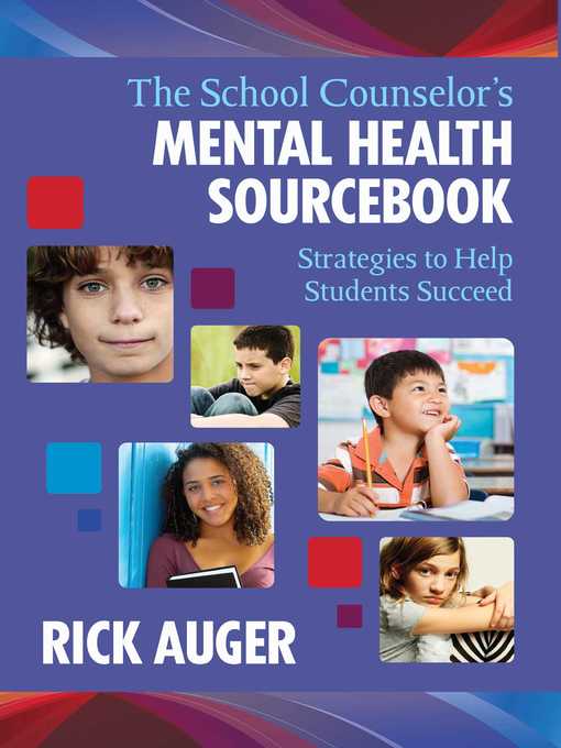 Title details for The School Counselor's Mental Health Sourcebook by Rick Auger - Wait list